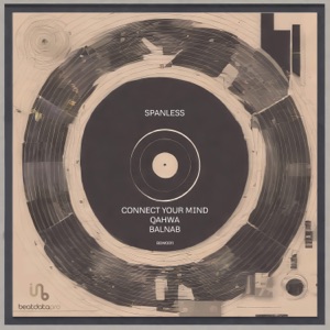 Connect Your Mind / Qahwa / Balnab - Single
