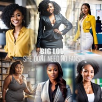 SHE DONT NEED NO FANS - Single - BIG LOU STL