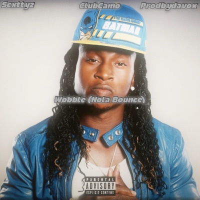 ClubCamo, Scxttyz & Prodbydavox - Wobble (Nola Bounce)