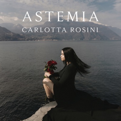 Astemia - Carlotta Rosini