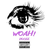 Woah! - Single - DUCEE