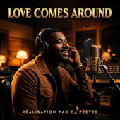 LOVE COMES AROUND