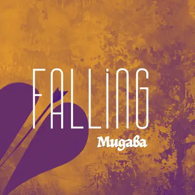 Posłuchaj utworu Falling - Single wykonywanego przez Mugaba.