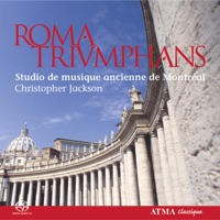 Roma Triumphans - Christopher Jackson & Studio de musique ancienne de Montréal