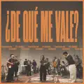 ¿De Qué Me Vale?