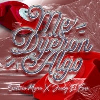 Me Dijeron Algo - Single - Jamby el Favo & Santana Maria