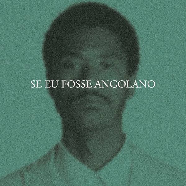 Se Eu Fosse Angolano