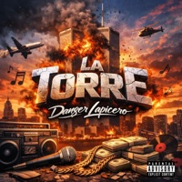 La torre - Single - Danger Lapicero
