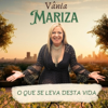 O Que Se Leva Desta Vida - Vânia Mariza