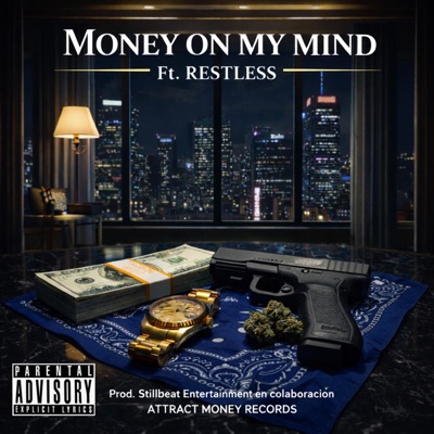 MONEY ON MY MIND (feat. Restless) - Single