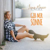 Gib mir Sonne — Lena Marie Engel