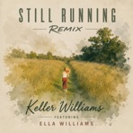 Still Running (Remix) (feat. Ella Williams) - Single