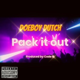 Pack It Out DoeBoy Dutch