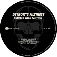 Proceed with Caution - EP - Detroit's Filthiest