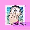 Tik Tok - Single