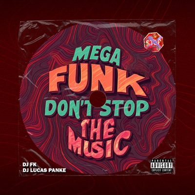 MEGA FUNK Don't Stop The Music - Single