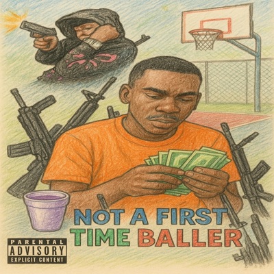 Not A First Time Baller