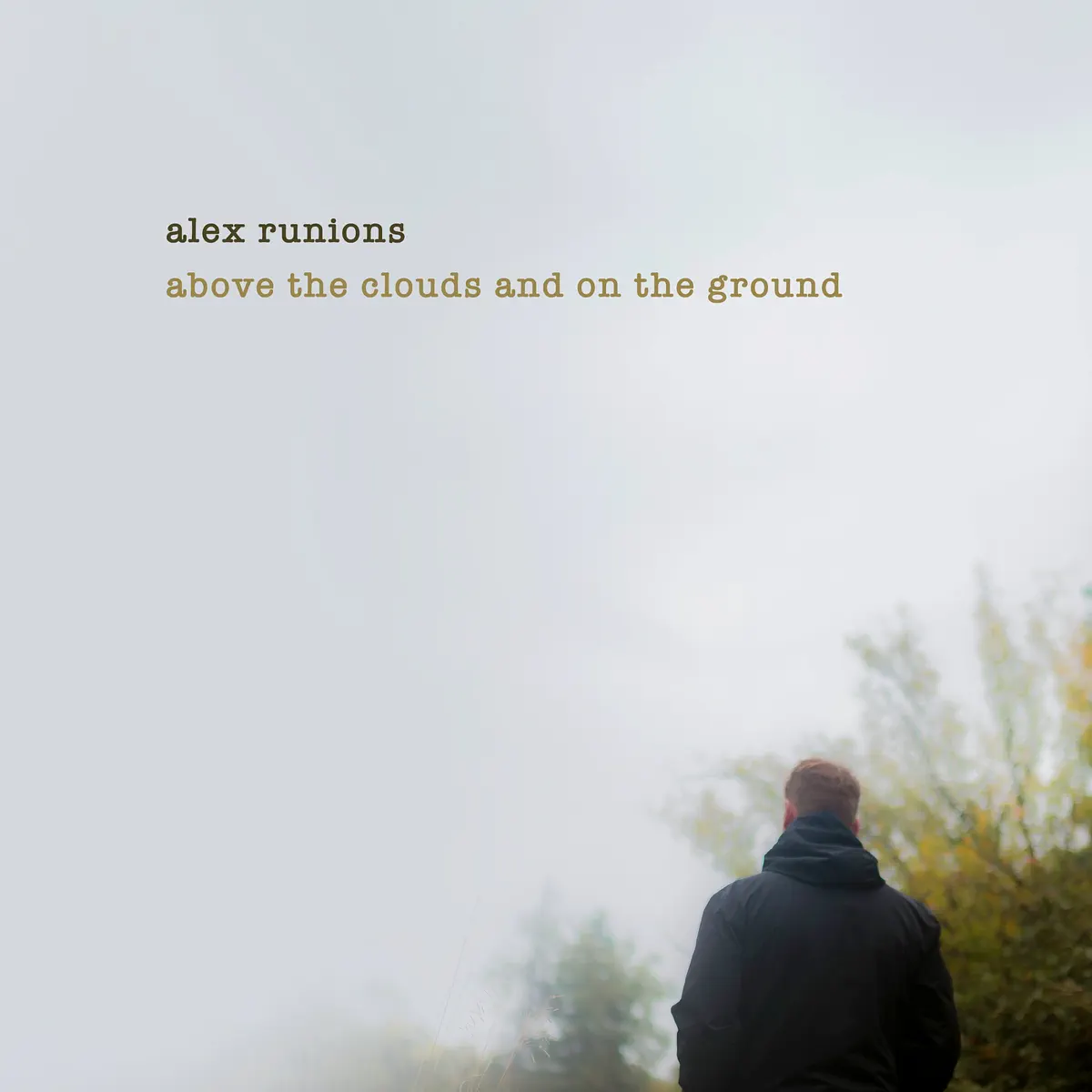 Alex Runions - Above the Clouds and on the Ground (2025) [iTunes Plus AAC M4A]-新房子