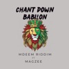 Chant Down Babilon (feat. Magzee) - Single