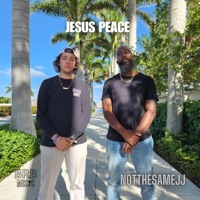 Jesus Peace - Single - BRB Music & NotTheSameJJ