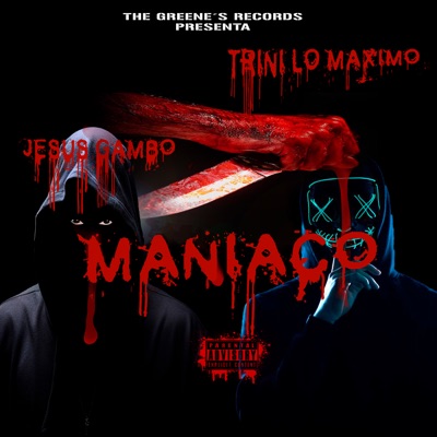 MANIACO (feat. JESUS GAMBO) - Single