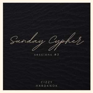 Sunday Cypher Sessions #3