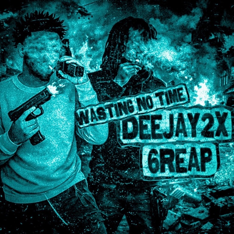 Wasting No Time (feat. 6reap) - Single