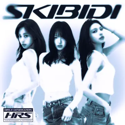 Listen to Skibidi - Single by Girls' Generation-HRS