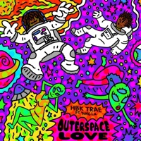 OUTERSPACE LOVE (feat. Yung L.A) - Single - HBK Trae