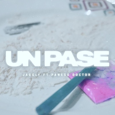 Un Pase (feat. Paneso El Doctor) - Single