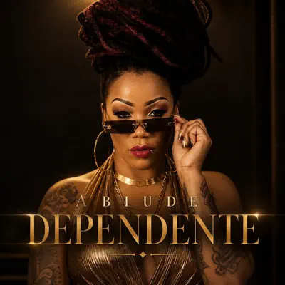 Ascolta 'Dependente - Single' di Abiude
