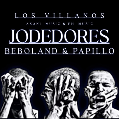 Jodedores (feat. Papillo) - Single