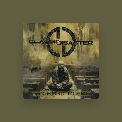 Listen to Classic Disaster, watch music videos, read bio, see tour dates & more!