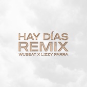 HAY DÍAS (feat. Lizzy Parra) [Remix] artwork