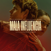 Mala Influencia (Banda Sonora Original de la película "Mala Influencia") - Naiara