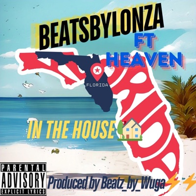 Florida in the House (feat. Heaven) [Radio Edit] - Single