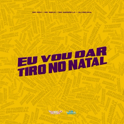 Eu Vou Dar Tiro no Natal - Single