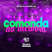 Comanda as Melodia - Single - dj menor sz & MC SZ