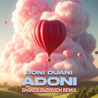ADONI (Shaked Dudovich Remix) - Single