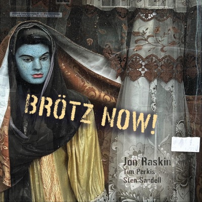 Brötz Now! (Live) [feat. Tim Perkis & Sten Sandell]