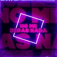 No Me Digas Nada (Tech) - Single - CRESX, Leuman & Zeli