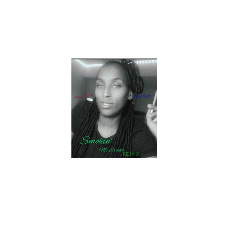 Smokin' (feat. Marz Blakc & Cuzz Cuzz) [Remix]
