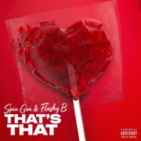 That's That - Single - Spin Gen & Flashy B