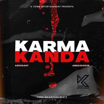 Karma Kanda (feat. Arrogant Ambassador) - Single