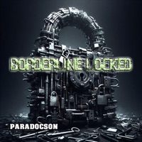 Borderline Locked - Single - Paradocson