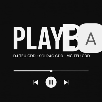 Playba (feat. Mc Teu CDD & solrac cdd) - Single