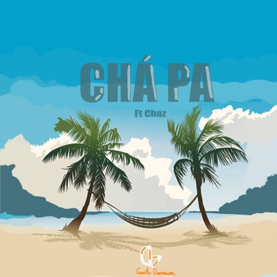 Chá-Pa (feat. Chaz) - Single