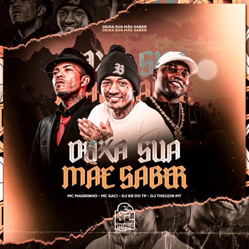 Deixa Sua Mãe Saber (feat. B2 MUSIC BRASIL) - Single