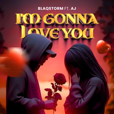 I'm gonna love you (feat. AJ SA) - Single