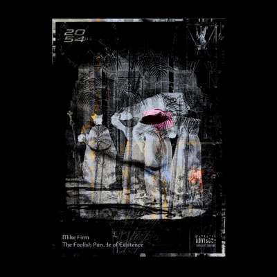 The Foolish Parade of Existence Instrumentals